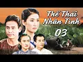 Lagu THẾ THÁI NHÂN TÌNH Tập 3 | PHIM TÌNH CẢM - TÂM LÝ XÃ HỘI VIỆT NAM 2025 | PHIM TRUYỀN HÌNH VIỆT NAM