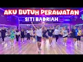 Download Lagu AKU BUTUH PERAWATAN BY SITI BADRIAH / ZUMBA,SENAM KREASI BY CHENCI ARIF