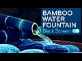 Download Lagu Bamboo Water Fountain Black Screen | Water Sounds White Noise for Sleeping 10 Hours