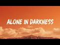 Lagu Alone In Darkness (Lyrics)