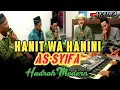 Download Lagu HANIT WA HANINI HADROH MODERN AS-SYIFA DESA SRATI @Assyifa official