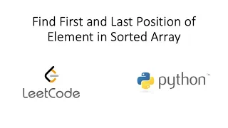 Leetcode - Find First and Last Position of Element in Sorted Array Python