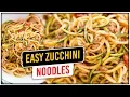 EASY ZUCCHINI NOODLES