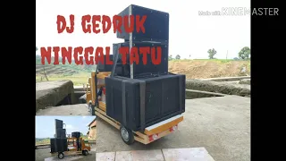 Download DJ Gedruk Ninggal Tatu MP3