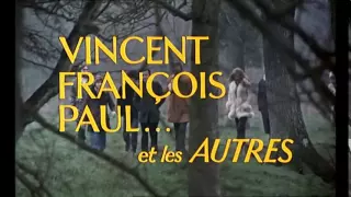 Vincent, François, Paul... et les autres (1974) - Bande annonce