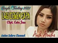 Lagu Lagi Demen Sapa - Anik Arnika - Single Tarling Terbaru 2021