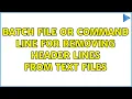 Batch file or command line for removing header lines from text files 3 Solutions