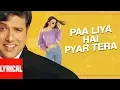 Download Lagu Paa Liya Hain Pyar Tera Lyrical Video |Kyo Kii Main Jhuth Nahin Bolta|Udit N,Alka Y|Govinda,Sushmita