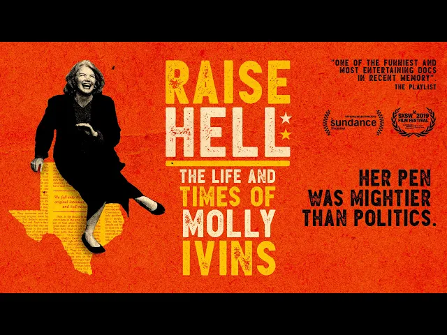 Raise Hell: The Life & Times Of Molly Ivins - Official Trailer