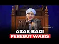 Download Lagu Gara-gara Merebut Harta Waris, Begini Akibatnya! | Buya Yahya