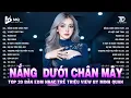 Download Lagu Nắng Dưới Chân Mây Remix | BXH Nhạc Trẻ Remix Hay Nhất | Top 15 Bản EDM TikTok Hot Trend 2025