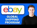NEW How to Use eBay Global Shipping Program 2025 Easy Guide to Ship Internationally