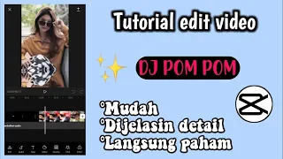 Download Tutorial edit video lagu dj pom pom -aplikasi capcut MP3