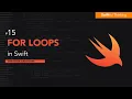 How to use For Loops in Swift Swift Basics