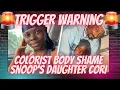 Colorist Body Shame Snoop Dogg s Daughter Cori Broadus