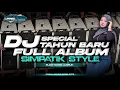 Lagu DJ SIMPATIK FULL ALBUM TERBARU 2025 - CAMPURAN SLOW BASS GLUDRUK [ LINNN MUSIC ]