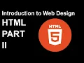 Introduction to Web Design HTML Part II