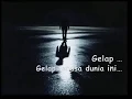 Download Lagu Hari Moekti  ,Gelap terasa dunia ini
