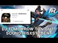 Download Lagu DJ TOMORROW TONIGHT 2020 - VIRAL TIKTOK (SOUND RisXStudent) - REVERB SOUND
