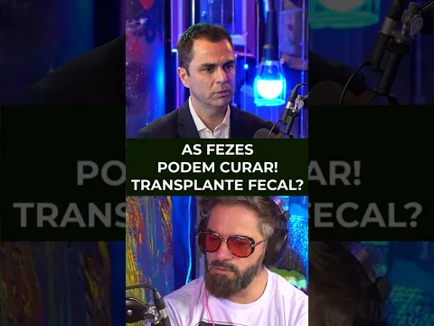 🚨 AS FEZES PODEM CURAR ! TRANSPLANTE FECAL?
