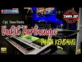 Download Lagu BUKIT BERBUNGA Tanpa Kendang Versi TANPA JEP Plus Vokal