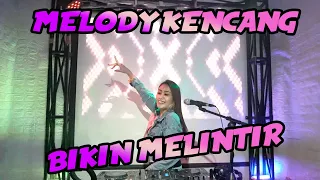 melody kencang dj tessa morena full bass 2021