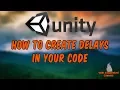 How to Create Delays In Your Code