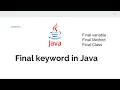 What Is Final Keyword In Java - final Variable final method and final class