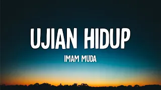 Download Imam Muda - Ujian Hidup (Lirik) MP3