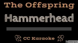 Download The Offspring • Hammerhead (CC) [Karaoke Instrumental Lyrics] MP3