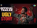Ugly Story - Trailer Nandu Avikagor Pranava Swaroop Shravan Bharadwaj