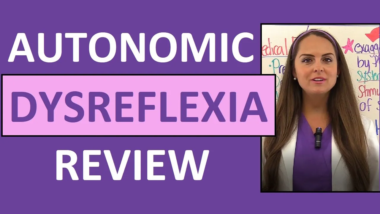 Autonomic Dysreflexia Hyperreflexia Nursing Review: Symptoms, Treatment
