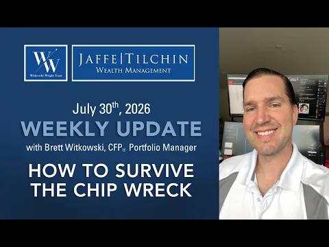 Weekly Update | How to Survive the Chip Wreck | July 30, 2026