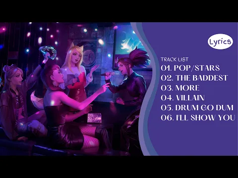 Download MP3 [LYRICS] K/DA - ALL SONGS PLAYLIST (2023)