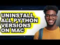 How to Uninstall All Python Versions on Mac full Guide