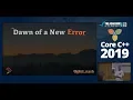 Core C 2019 Phil Nash The Dawn Of A New Error