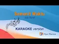Download Lagu Semenit Waktu - Ada Band | KARAOKE version