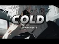 Download Lagu Cold - Maroon 5 ( lyrics / speed up )