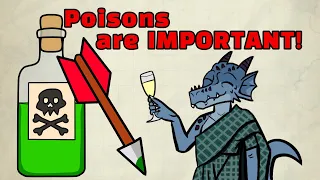 Poisons are IMPORTANT to get in D D 5E
