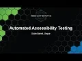 Automated Accessibility Testing - Dylan Barrell Deque