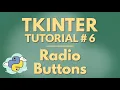 Tkinter Tutorial 6 RadioButtons