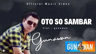 Download Oto So Sambar - Gunawan (Official Music Video) MP3