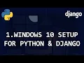 Get started with Python and Django Windows 10 Setup Django Beginner Tutorial 1