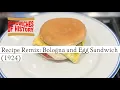 Download Lagu Recipe Remix - Bologna and Egg Sandwich (1924) on Sandwiches of History