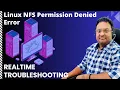Linux NFS Permission Denied Error Realtime Troubleshooting Solution