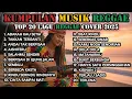 Lagu Full Album Reggae | Top Lagu Spotify Indonesia 2025 | Kumpulan Musik Cover SKA REGGAE Terbaru 2025