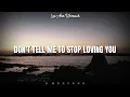 Download Lagu DON'T TELL ME TO STOP LOVING YOU | Lee Ann Womack | Lyric Video