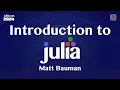 Introduction to Julia Matt Bauman JuliaCon 2024