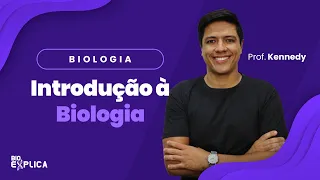 AO VIVO - Introdução à Biologia - Prof. Kennedy