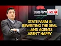 State Farm Is Rewriting the Deal and Agents Aren t Happy